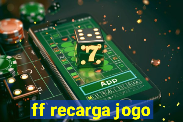 ff recarga jogo